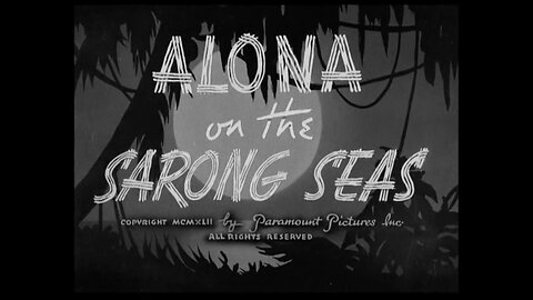 Popeye The Sailor - Alona On The Sarong Seas (1942)