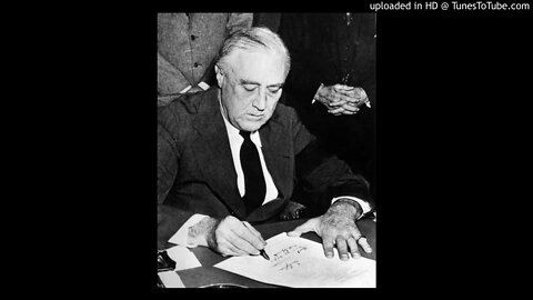 President Roosevelt's Fireside Chat Following Declaration Of War On Japan, 12-09-1941