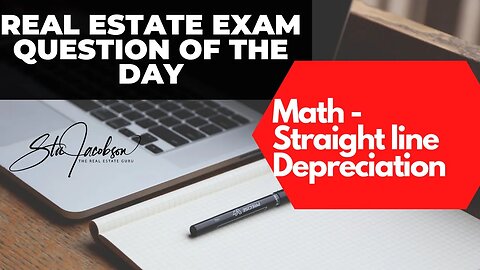 Daily real estate practice exam question -- real estate math straight line depreciation