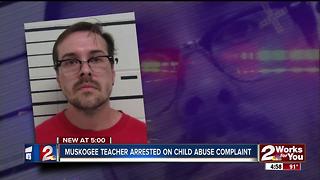Muskogee teacher arrested on child abuse complaint