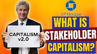 What Is Stakeholder Capitalism?