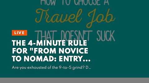 The 4-Minute Rule for "From Novice to Nomad: Entry-Level Jobs for Aspiring Digital Wanderers"