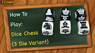 How to play Dice Chess (3 Die Variant)