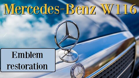 Mercedes Benz W116 - How to repaint / renovate the radiator emblem DIY tutorial Class S sonderklasse