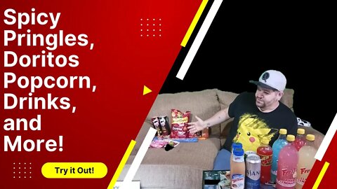 Spicy Pringles, Doritos Popcorn, Drinks, and More! | Try It Out!