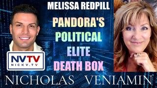 Melissa Redpill Discusses Pandora's Political Elite Death Box with Nicholas Veniamin