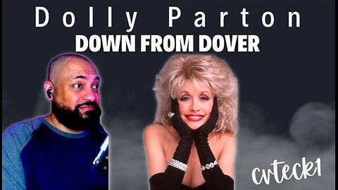 FIRST TIME REACTING TO | Dolly Parton Down From Dover