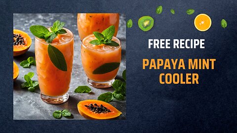 Free Papaya Mint Cooler Recipe 🍹🥭