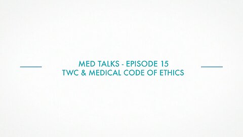 Med Talk Episode 15 - The Wellness Company & Medical Code of Ethics with Dr. Richard Amerling