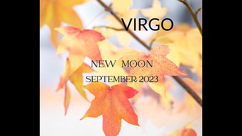 VIRGO- "THE GENUINE YOU-A BREATH OF FRESH AIR" SEPTEMBER 2023