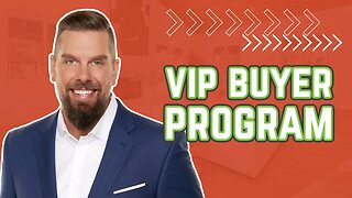 The Ultimate Homebuying Experience With Our VIP Buyer Program