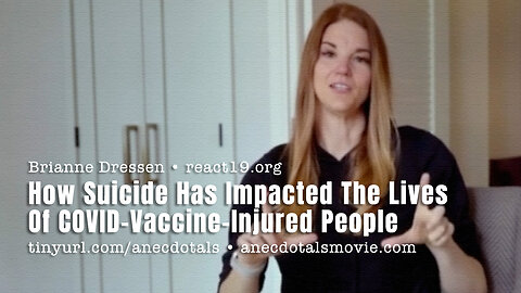 Brianne Dressen: How Suicide Has Impacted The Lives Of COVID-Vaccine-Injured People