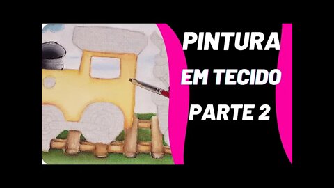 Pintura em Tecido Trenzinho Fofo Parte 2