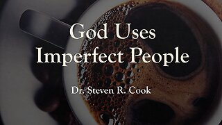 God Uses Imperfect People