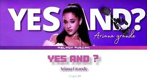 Ariana Grande - Yes, And? (Lyrics) #arianagrande