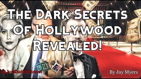 The Dark Secrets Of Hollywood Exposed! Jay Myers