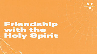 Friendship with the Holy Spirit - Pastor Vlad