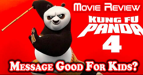 Kung Fu Panda Review. Is the Message Good for Kids? #kungfupanda #kungfupanda4 #moviereview