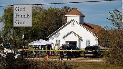 Steve Williford's Story of the Sutherland Springs Tx Church Shooting