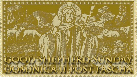 The Daily Mass: Good Shepherd Sunday