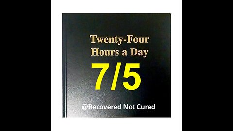 Twenty-Four Hours A Day Book Daily Reading – July 5 - A.A. - Serenity Prayer & Meditation