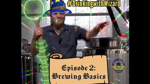 Drinking with Wizard Episode 2: Brewing Basics. From ingredients to the taps.