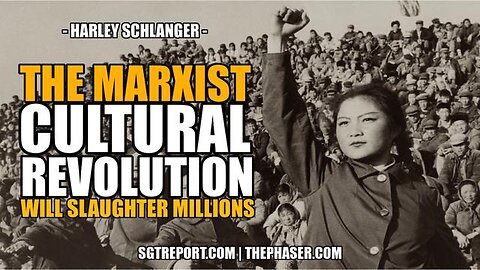 ~ THE AMERICAN MARXIST CULTURAL REVOLUTION WILL SLAUGHTER MILLIONS ~