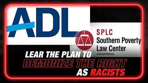 Learn the ADL and SPLC Plans to Demonize Conservatives as Racist