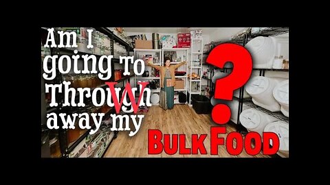 Am I Going To Throw Away My Bulk Food? |