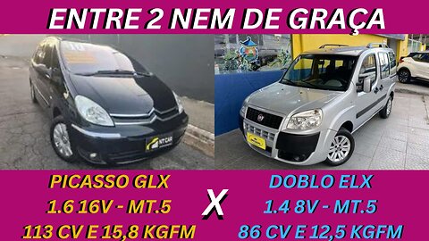 ENTRE 2 CARROS - XSARA PICASSO X FIAT DOBLO - SÃO FEIOS D+, MAS SÃO BONS NESSAS VERSÕES