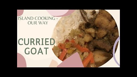Island Cooking - Curried Goat