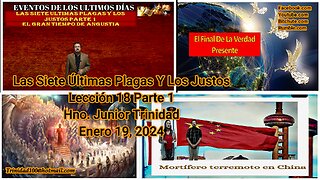 Las Siete Últimas Plagas Y Los Justos leccion 18 parte 1