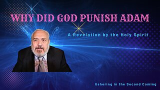 Why did God Punish Adam