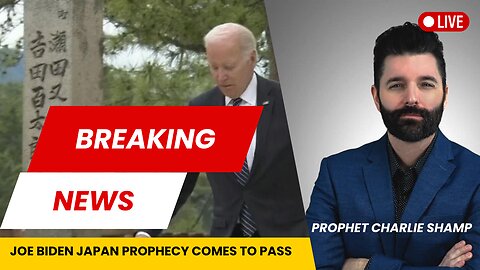 Joe Biden Japan Prophecy comes to Pass | Prophet Charlie Shamp