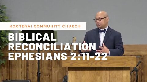Biblical Reconciliation (Ephesians 2:11-22)