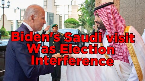 Biden used Saudi visit to interfere in the mid term elections.
