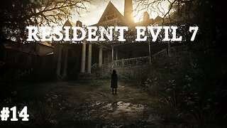 Resident evil 7 |Partie 14| Joyeux putain d'anniversaire