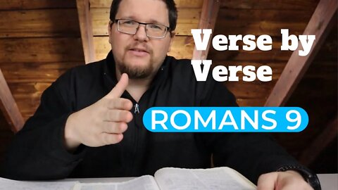 Romans 9 Bible Study With Me - Verse by Verse