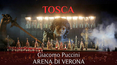 Puccini - Tosca | Cedolins, Alvarez, Raimondi (Arena di Verona 2006 - MULTI SUB)