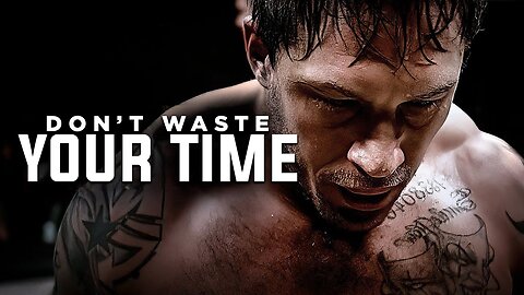 DON'T WASTE YOUR TIME | Best Motivational Speech