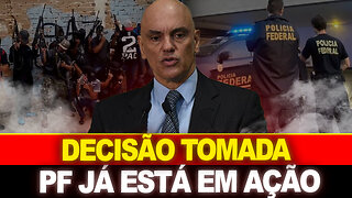 URGENTE !! MORAES ACABA DE ORDENAR... PF EM AÇÃO !! 2 JÁ FORAM PRESOS !!