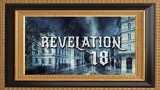 The Book of Revelation - Chapter 18