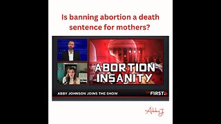 Is banning abortion a death sentence for mothers?