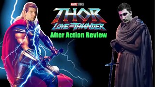 Thor: Love and Thunder After Action Review