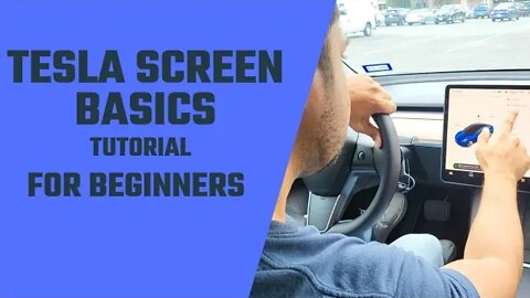 How to use the Telsa model 3 screen for beginners (2022)