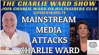 MAINSTREAM MEDIA ATTACKS CHARLIE WARD