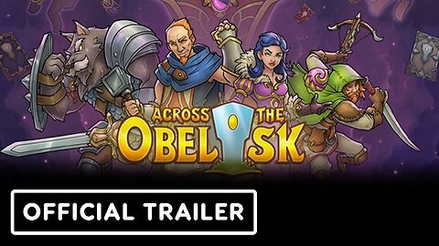 Across the Obelisk - Official Nintendo Switch Launch Trailer