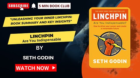 Unleashing Your Inner Linchpin: Book Summary and Key Insights