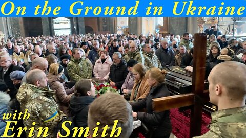 On the Ground in Ukraine | with Erin Smith