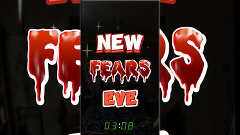 New FEARS Eve! 😱👿